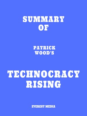 cover image of Summary of Patrick Wood's Technocracy Rising